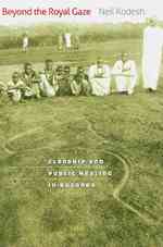 Beyond the Royal Gaze : Clanship and Public Healing in Buganda