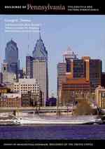 Buildings of Pennsylvania : Philadelphia and East Pennsylvania (Buildings of the United States)
