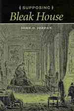 Supposing 'Bleak House' (Victorian Literature and Culture Series)