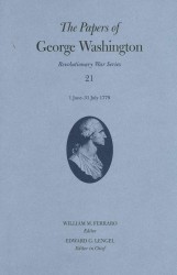 The Papers of George Washington : 1 June-31 July 1779 (Papers of George Washington: Revolutionary War) (Papers of George Washington: Revolutionary War Series)