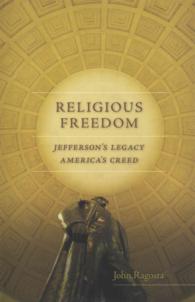 Religious Freedom : Jefferson's Legacy, America's Creed (Jeffersonian America)