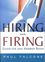 The Hiring and Firing : Question and Answer Book