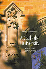 A Catholic University: Vision and Opportunities