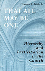 That All May be One : Hierarchy and Participation in the Church