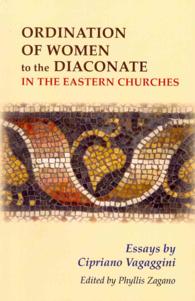 Ordination of Women to the Diaconate in the Eastern Churches