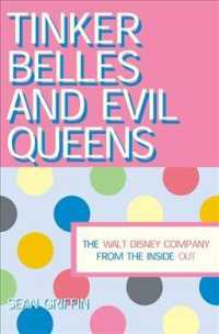 Tinker Belles and Evil Queens : The Walt Disney Company from the inside Out