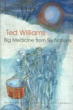 Big Medicine from Six Nations (The Iroquois and Their Neighbors)