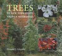 Trees of New York State : Native and Naturalized (New York State Series)