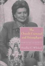 The Church Universal and Triumphant : Elizabeth Clare Prophet's Apocalyptic Movement (Religion and Politics)