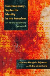 Contemporary Sephardic Identity in the Americas : An Interdisciplinary Approach (Modern Jewish History)
