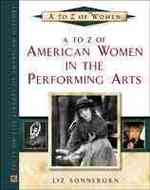 A to Z of American Women in the Performing Arts (Facts on File Library of American History)