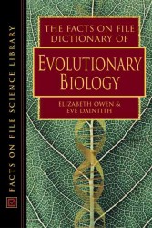 Dictionary of Evolutionary Biology (Facts on File Science Dictionary Series.)