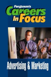 Advertising & Marketing (Ferguson's Careers in Focus)
