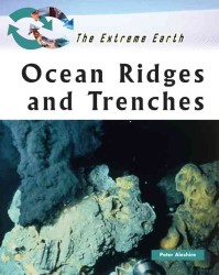 Ocean Ridges and Trenches (Extreme Earth)