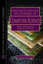 The Facts on File Dictionary of Computer Science