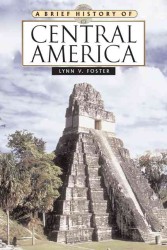 A Brief History of Central America (Brief History S.) （2ND）