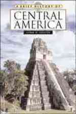 A Brief History of Central America : Second Edition (Brief History S.)