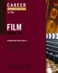 Career Opportunities in the Film Industry (Career Opportunities in...) （2ND）