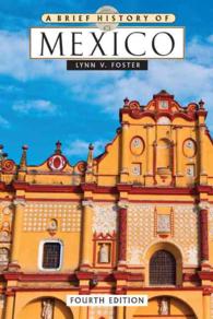 A Brief History of Mexico, 4Th Ed (Brief History of) （4TH）