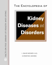 The Encyclopedia of Kidney Diseases