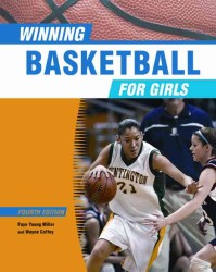 Winning Basketball for Girls (Winning Sports for Girls) （Fourth）