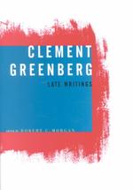 Clement Greenberg, Late Writings