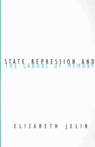 State Repression and the Labors of Memory (Contradictions of Modernity)