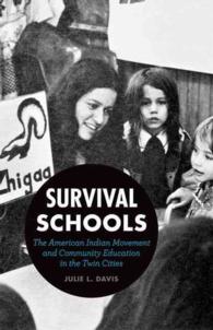 Survival Schools : The American Indian Movement and Community Education in the Twin Cities -- Hardback