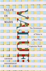 マルクスにおける価値論<br>Value in Marx : The Persistence of Value in a More-Than-Capitalist World