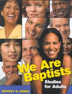 We Are Baptists : Studies for Adults