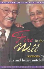 Fire in the Well : Sermons by Ella and Henry Mitchell