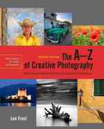 The A-Z of Creative Photography （Revised）