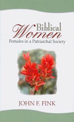 Biblical Women : Females in a Patriarchal Society
