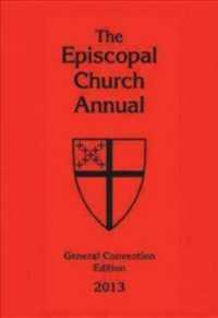 The Episcopal Church Annual 2013 : General Convention Edition (Episcopal Church Annual)