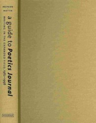 A Guide to Poetics Journal : Writing in the Expanded Field, 1982-1998