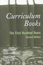 カリキュラムの百年（第２版）<br>Curriculum Books : The First Hundred Years (Counterpoints) （2ND）