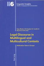 Legal Discourse in Multilingual and Multicultural Contexts : Arbitration Texts in Europe (Linguistic Insights)