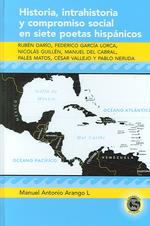 Historia, intrahistoria y compromiso social en siete poetas hispánicos (Caribbean Studies .18) （2007. VIII, 132 S. 230 mm）