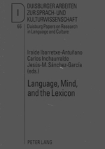 Language, Mind, and the Lexicon (Duisburger Arbeiten Zur Sprach- Und Kulturwissenschaft. Duisburg Papers on Research in Language and Culture) （1 BLG）