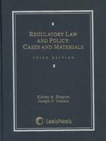 Regulatory Law and Policy : Cases and Materials （3TH）