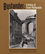 Bystander : A History of Street Photography （1 Reprint）