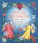 Angel Messages : A Heaven-Sent Book and Pack of 52 Uniquely Inspirational Cards （PAP/CRDS）