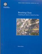 Breathing Clean : Considering the Switch to Natural Gas Buses (World Bank Technical Paper)