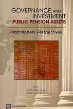 世界銀行刊／公的年金資産のガバナンスと投資：実務家の視点<br>Governance and Investment of Public Pension Assets : Practitioners' Perspectives