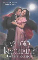 My Lord Immortality (Zebra Regency Romance)