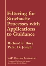 Filtering for Stochastic Processes with Applications to Guidance (Ams Chelsea Publishing)