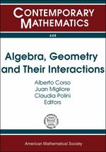Algebra, Geometry and Their Interactions (Contemporary Mathematics)