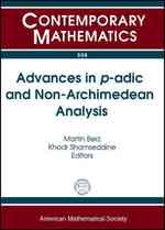 Ｐ進解析と非アルキメデス解析（会議録）<br>Advances in p-Adic and Non-Archimedean Analysis (Contemporary Mathematics) 〈Vol. 508〉