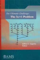 The Ultimate Challenge : The 3x + 1 Problem