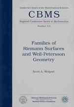 Families of Riemann Surfaces and Weil-Petersson Geometry (CBMS Regional Conference Series in Mathematics) 〈No. 113〉